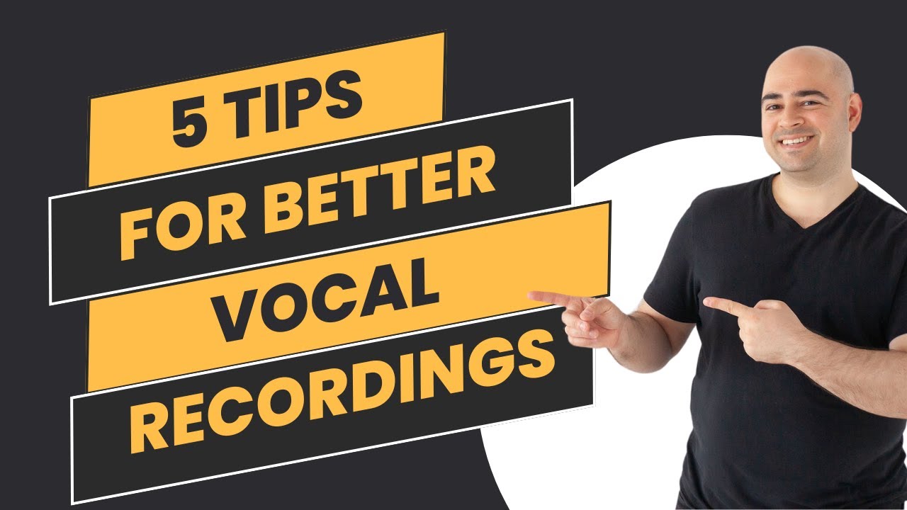 5 Tips For Better Vocal Recordings Youtube