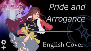 Pride and Arrogance [English Cover] (誇りと驕り / Hokori to Ogori)