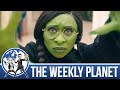 Wicked! Part 1 - The Weekly Planet Podcast