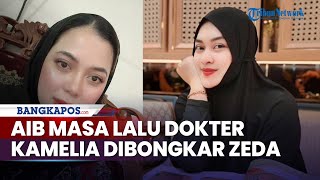 Aib Masa Lalu Dokter Kamelia yang Kini Dekat Ammar Zoni Tersentil, Zeda Salim: Kamu Seorang Pelakor?