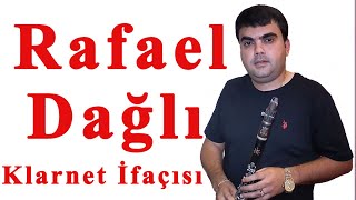 RAFAEL DAĞLI KLARNET İFAÇISI 2022