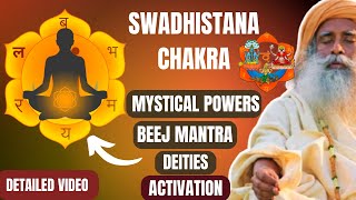 🛑MYSTICAL POWERS OF SWADHISTANA CHAKRA - Sacral chakra|LOCATION , DEITY,WAYS OF ACTIVATION#sadhguru