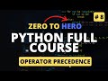 Python Operator Precedence | Python Tutorial - Python Full Course 2023
