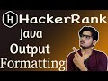 Java Output Formatting HackerRank Solution | Difference between next and nextLine | printf in Java