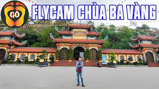 Chùa Ba Vàng Flycam | Thầy Thích Trúc Thái Minh | Thiên Tùng Đi Đó Đây |