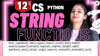 Python STRING | All the Functions | Class 12 Computer Science