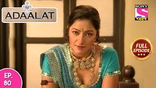 Adaalat - Full Episode 80 - 29th  March, 2018