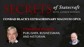 Conrad Black’s Extraordinary Magnum Opus | Andrew Roberts | Hoover Institution