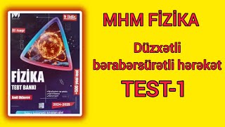 Düzxətli bərabərsürətli hərəkət. MHM FİZİKA test bankı 2024-2025.TEST-1.