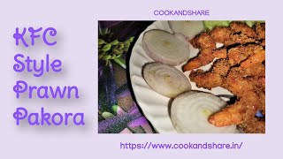 KFC Style prawn Pakora Recipe