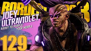 Ultraviolet Violence  | Borderlands 3 (Cartel) - #129