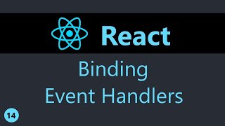 ReactJS Tutorial - 14 - Binding Event Handlers (English)