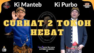 CURHAT 2 TOKOH HEBAT ❗❗  Ki Manteb Soedharsono dan Ki Purbo Asmoro