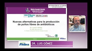 Quinta Jornada Avícola: “Nuevas alternativas para la producción de pollos libres de antibióticos”