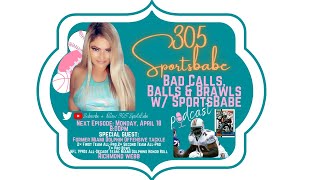 Bad Calls, Balls \u0026 Brawls - Episode 6, Special Guest Richmond Webb, Former Miami Dolphins OT