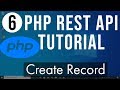 PHP REST API Tutorial (Step By Step) 6 - Create Record