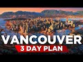 Great 3 DAY PLAN in Vancouver | Travel Guide | Travel to Canada