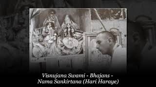 Visnujana Swami – Bhajans – Nama Sankirtana (Hari Haraye)