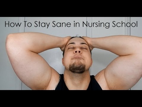 How To Stay Sane & Handle Stress in Nursing School How To Stay Sane & Handle Stress in Nursing School