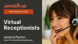 An Introduction to Smith.ai Virtual Receptionists