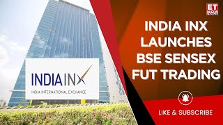 BSE Exclusive On India INX Launch: 'Int'l Investors Can Participate In India's Growth Story' | News