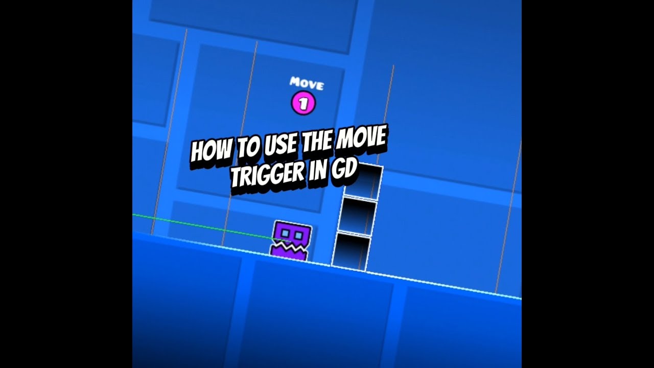 How To Use The Move Trigger In Geometry Dash Tutorial Youtube
