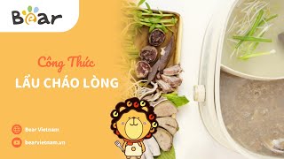 Công Thức Lẩu - P4 - Hướng Dẫn Làm Lẩu Cháo Lòng | Bear Vietnam