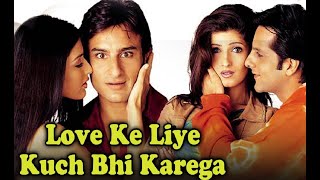 Love Ke Liye Kuch Bhi Karega (HD) Hindi Full Movie - Saif Ali Khan, Sonali Bendre - With Eng Subs