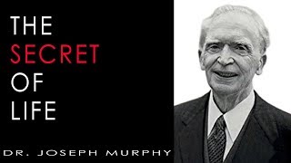 The Secret of Life - Dr. Joseph Murphy - Powerful Talk - The Invisible Ingredient. ❤️