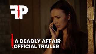 A Deadly Affair | Official Trailer | FearPix
