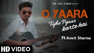 Yaara Song | Amrit Sharma | Official Hindi Song | Latest Hindi Love Songs