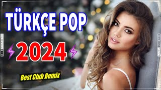 ⏭️ Türkçe Pop Remix Şarkılar 2024 💥 Bu Ayın En Çok Dinlenen En Popüler Şarkıları