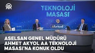 ASELSAN Genel Müdürü Ahmet Akyol AA Teknoloji Masası'na konuk oldu