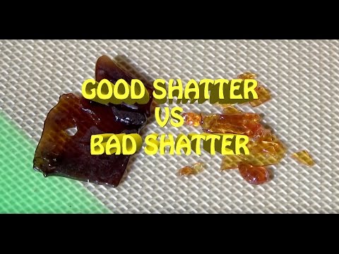 GOOD SHATTER VS BAD SHATTER // BHO CONCENTREATES #CRTV420 GOOD SHATTER VS BAD SHATTER // BHO CONCENTREATES #CRTV420