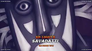 SD LIGHTS SAVADATTI