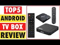 Top 5 Best Android TV Box in 2024 | Android Tv Box