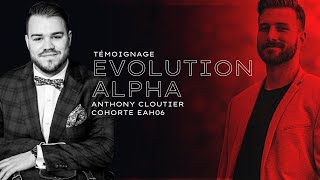 Témoignage Anthony Cloutier - EVOLUTION ALPHA