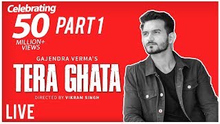 Tera Ghata | Gajendra Verma | Vikram Singh | Celebration Video Part 1