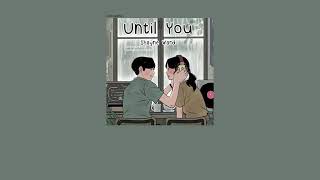 เพลง Until  You# แปลไทย