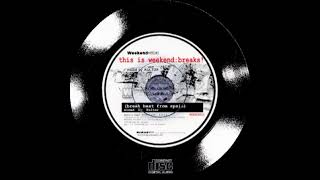 This Is... Weekend Breaks! - Mixed By Kultür