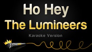 The Lumineers - Ho Hey Karaoke Version