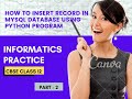 INSERT RECORD IN MySQL TABLE USING PYTHON PROGRAM | CBSE CLASS 12 | PART - 1 #mysql#python