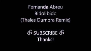 Bidolibodi(thales dumbra remix)