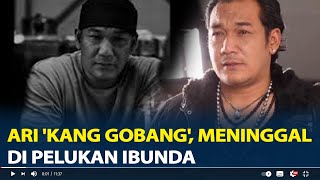 Permintaan Terakhir Ari 'Kang Gobang', Meninggal di Pelukan Ibunda