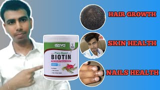 How to use oziva Biotin 10000mcg Review | plant based | Hair Rrowth Skin \u0026 Nails Health