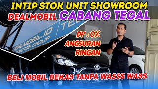 DEALMOBIL CABANG TEGAL⁉️ iNTiP Stok Showroom Dealmobil Djoko motor Group Cabang Tegal Bahari