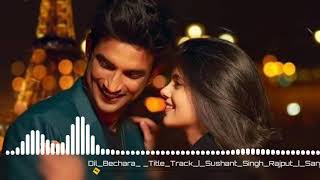 Dil Bechara (title track) |Sushant Singh Rajput|song