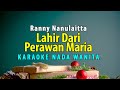 Lahir Dari Perawan Maria - Karaoke Natal Ranny Nanulaitta Nada Wanita