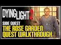 The Rose Garden Dying Light 2