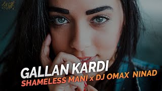 Gallan Kardi - Jawaani Jaaneman (Remix) || Shameless Mani X DJ Omax &  Ninad || Downtempo Music